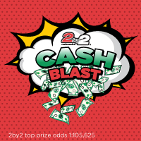 2by2 Cash Blast. 2by2 top prize odds 1:105,625