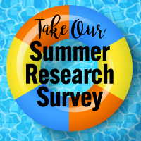 Take our Summer Research Survey