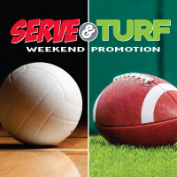 Serve & Turf Weekend Promotion