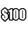 "$100"