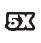 5X "5X"