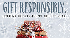 Gift Responsibly. Lottery tickets aren't child's play.