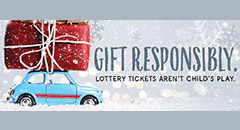 Gift Responsibly. Lottery tickets aren't child's play.