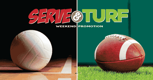 Serve & Turf Weekend Promotion