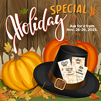 Holiday Special. Ask for it from Nov.26-29, 2025.