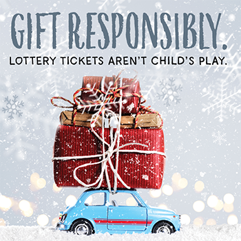 Gift Responsibly. Lottery tickets aren't child's play.